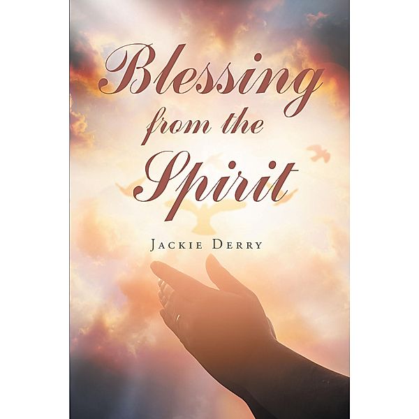 Blessing from the Spirit, Jackie Derry