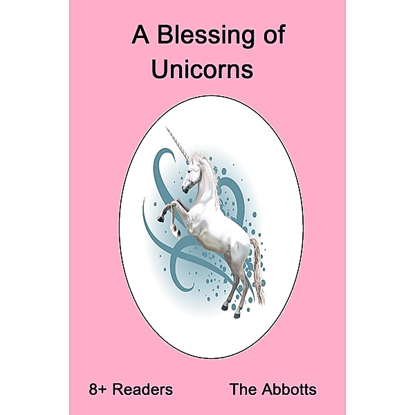Blessing of Unicorns, The Abbotts