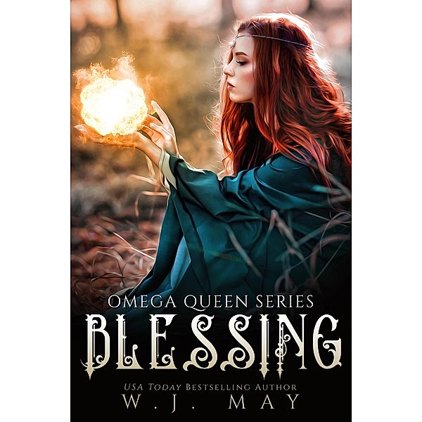 Blessing (Omega Queen Series, #8) / Omega Queen Series, W. J. May