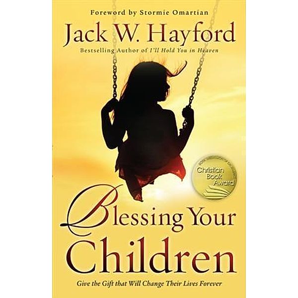 Blessing Your Children, Jack Hayford