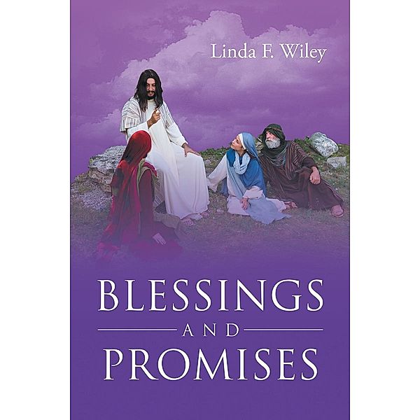Blessings and Promises, Linda Wiley