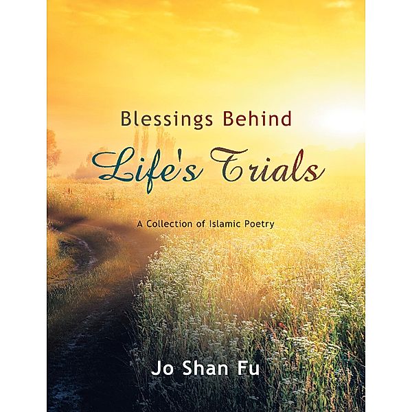 Blessings Behind Life'S Trials, Jo Shan Fu