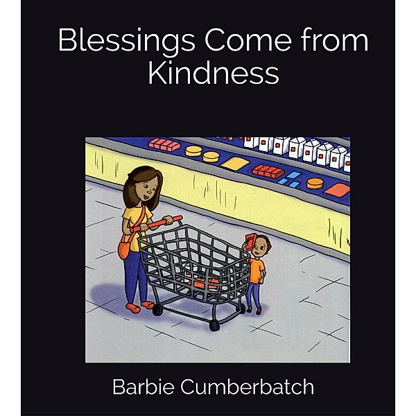Blessings Come from Kindness, Barbie Cumberbatch