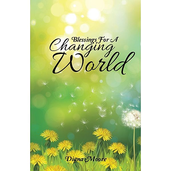 Blessings for a Changing World, Diana Moore