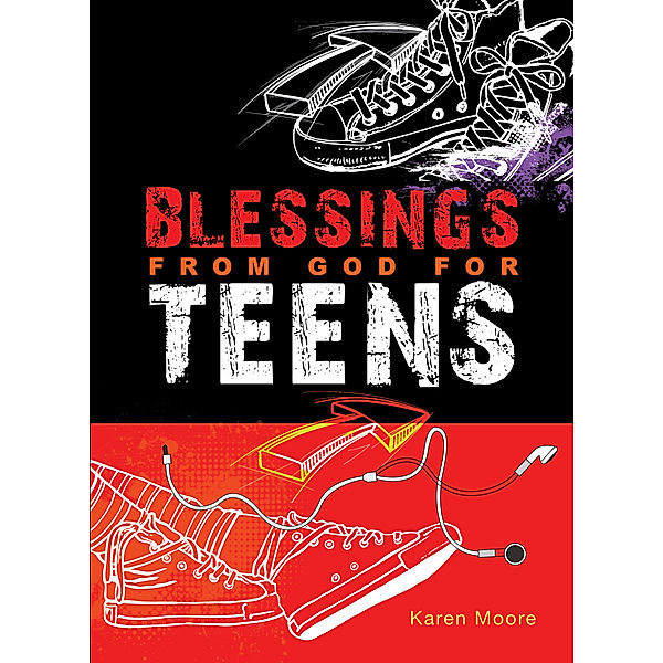 Blessings from God: Blessings from God for Teens (eBook), Christian Art Gifts Christian Art Gifts