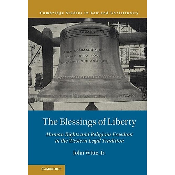 Blessings of Liberty / Law and Christianity, Jr. John Witte