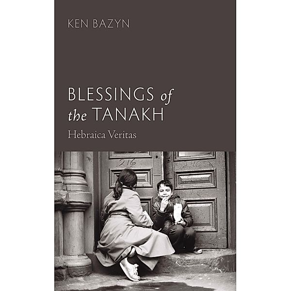 Blessings of the Tanakh, Ken Bazyn