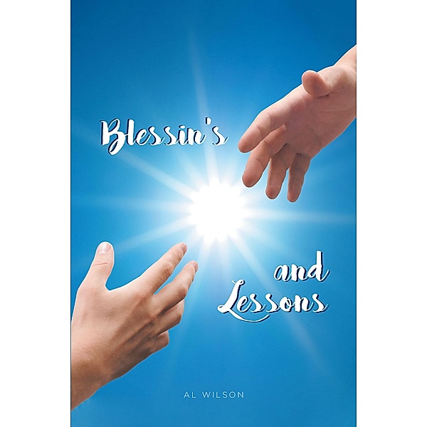 Blessins and Lessons, Al Wilson