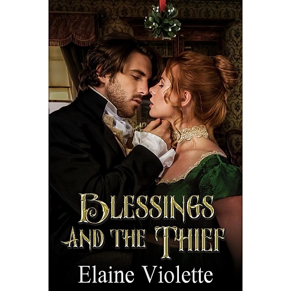 Blesssings and the Thief, Elaine Violette