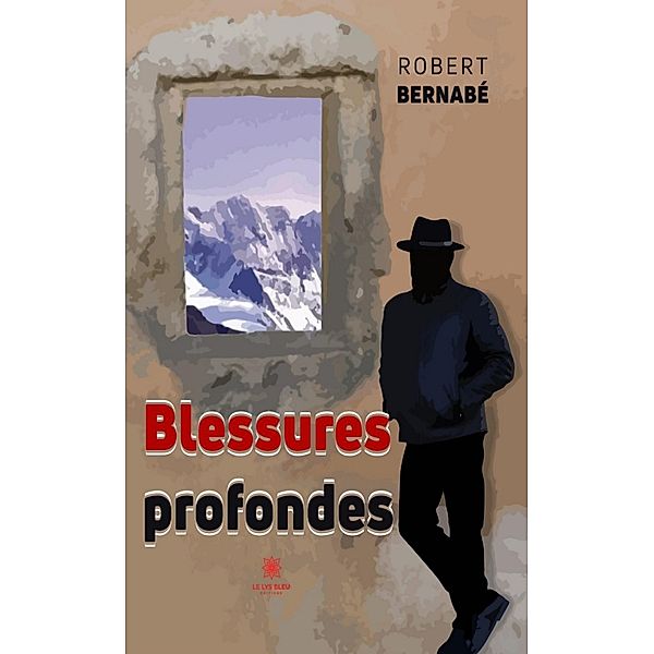 Blessures profondes, Robert Bernabé