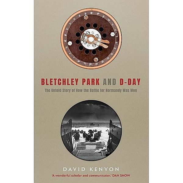 Bletchley Park and D-Day, David Kenyon