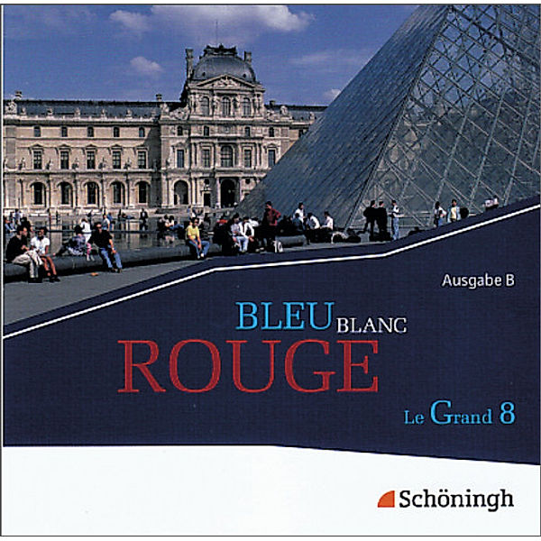 Bleu Blanc Rouge - Le Grand 8: Ausgabe B (Bayern),1 Audio-CD
