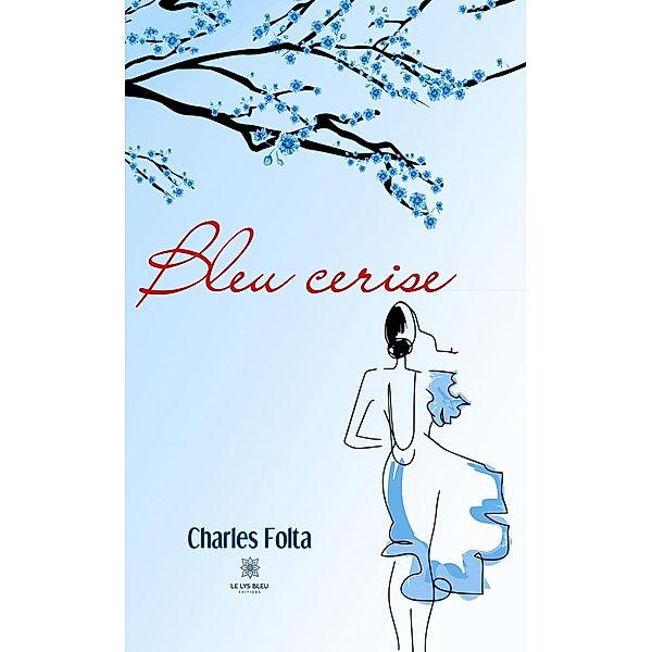 Bleu cerise, Charles Folta