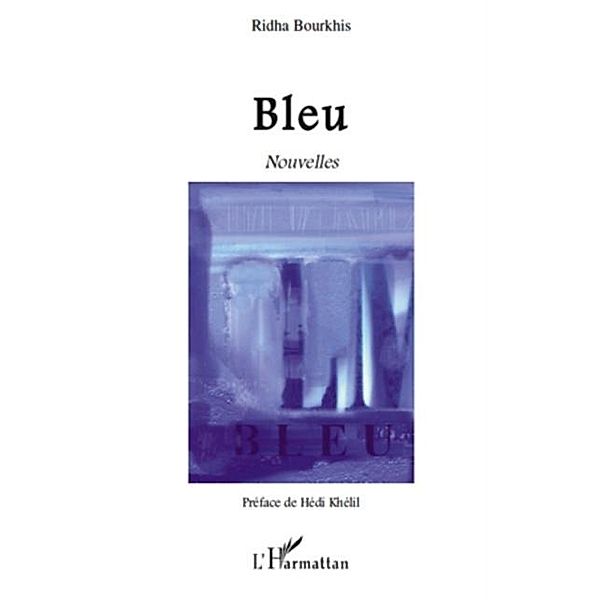 Bleu / Hors-collection, Ridha Bourkhis