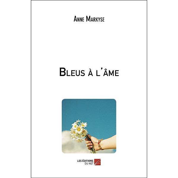 Bleus a l'ame, Markyse Anne Markyse
