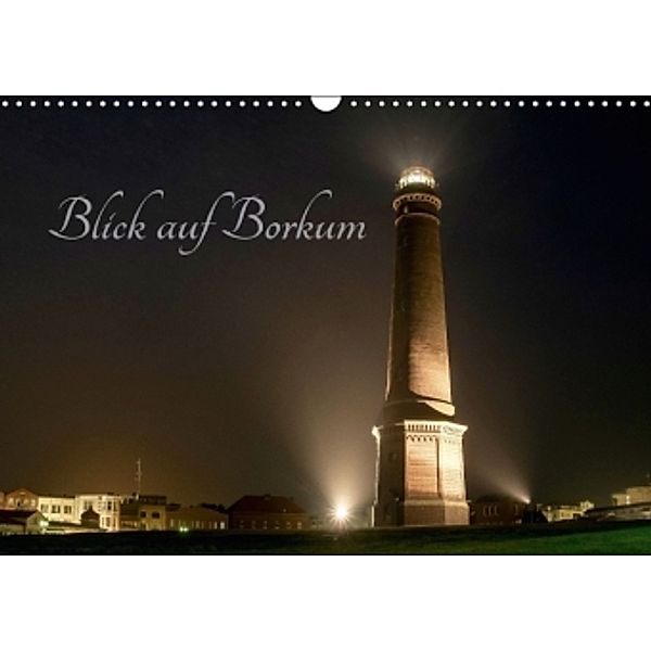 Blick auf Borkum (Wandkalender 2016 DIN A3 quer), Patrick Rüberg