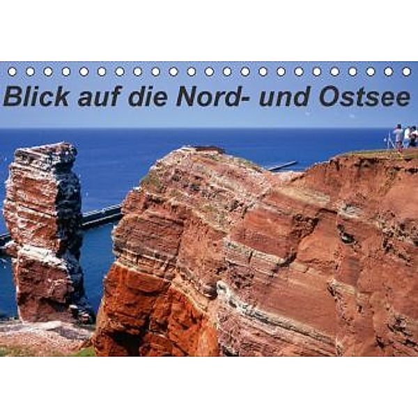 Blick auf die Nord-und Ostsee (Tischkalender 2016 DIN A5 quer), lothar reupert