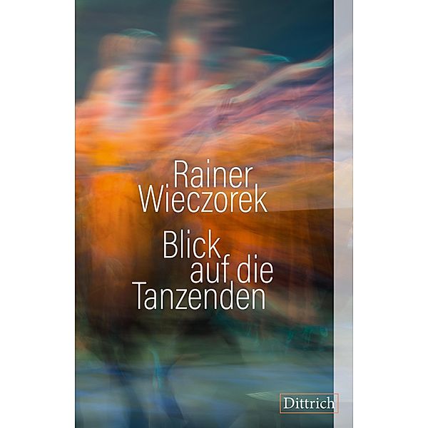 Blick auf die Tanzenden, Rainer Wieczorek