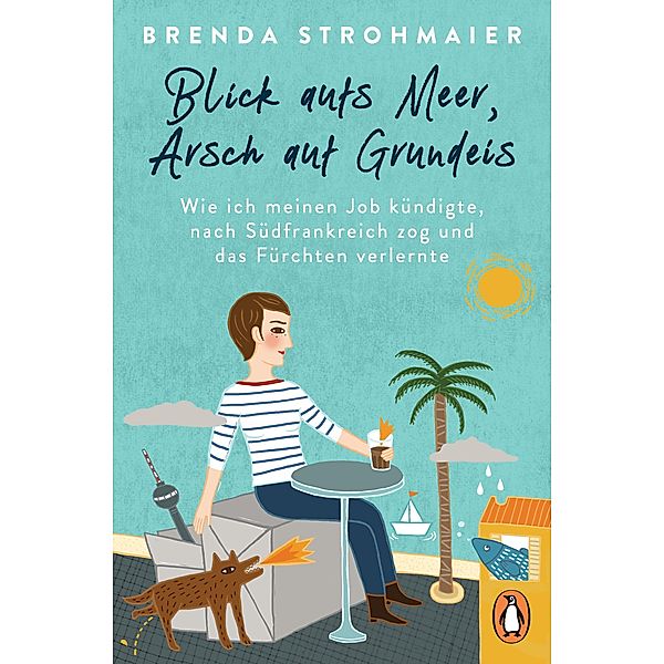 Blick aufs Meer, Arsch auf Grundeis, Brenda Strohmaier