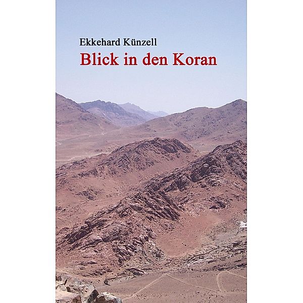 Blick in den Koran, Ekkehard Künzell