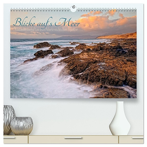 Blicke auf´s Meer (hochwertiger Premium Wandkalender 2025 DIN A2 quer), Kunstdruck in Hochglanz, Calvendo, Rolf Schnepp