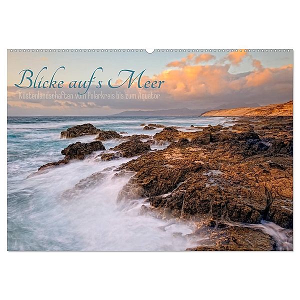 Blicke auf´s Meer (Wandkalender 2025 DIN A2 quer), CALVENDO Monatskalender, Calvendo, Rolf Schnepp