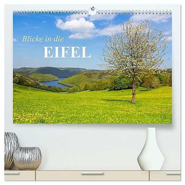 Blicke in die Eifel (hochwertiger Premium Wandkalender 2024 DIN A2 quer), Kunstdruck in Hochglanz, rclassen