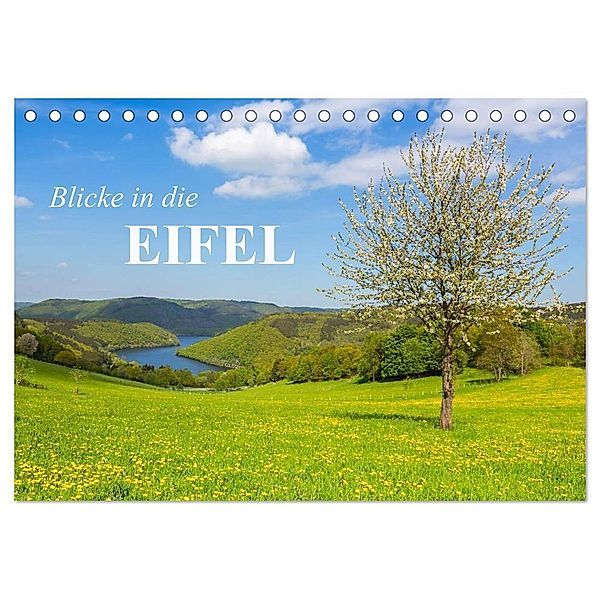 Blicke in die Eifel (Tischkalender 2024 DIN A5 quer), CALVENDO Monatskalender, rclassen