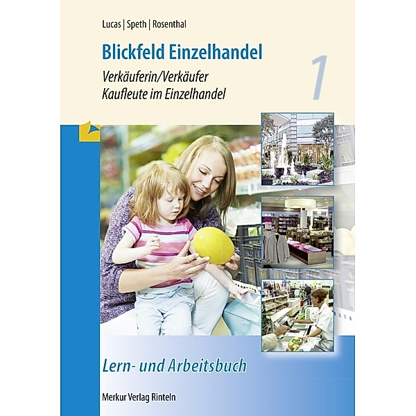 Blickfeld Einzelhandel, Karsten Lucas, Tatjana Rosenthal, Hermann Speth
