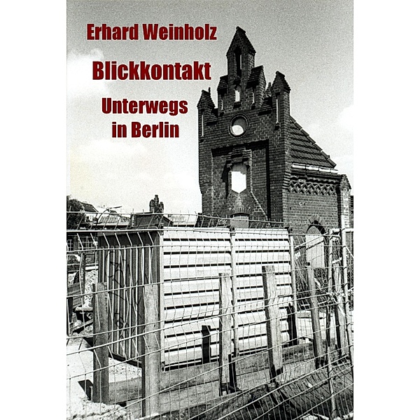 Blickkontakt, Erhard Weinholz