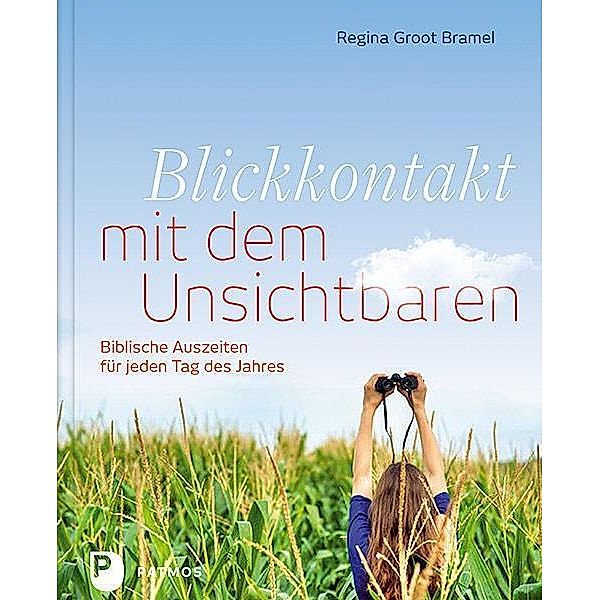 Blickkontakt mit dem Unsichtbaren, Regina Groot Bramel