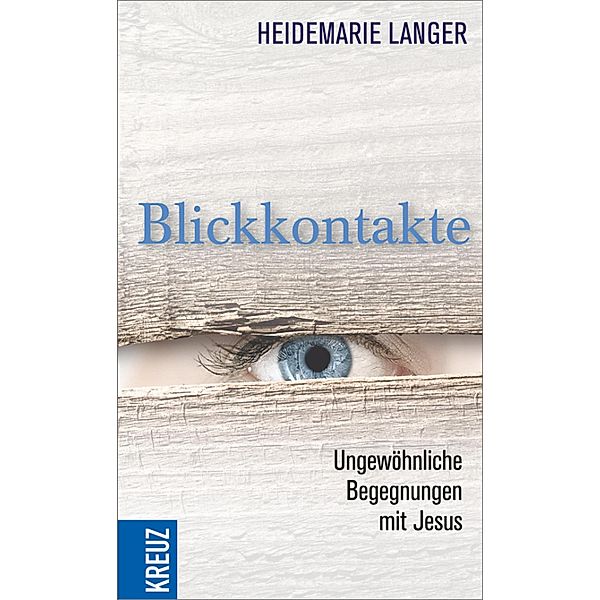 Blickkontakte, Heidemarie Langer