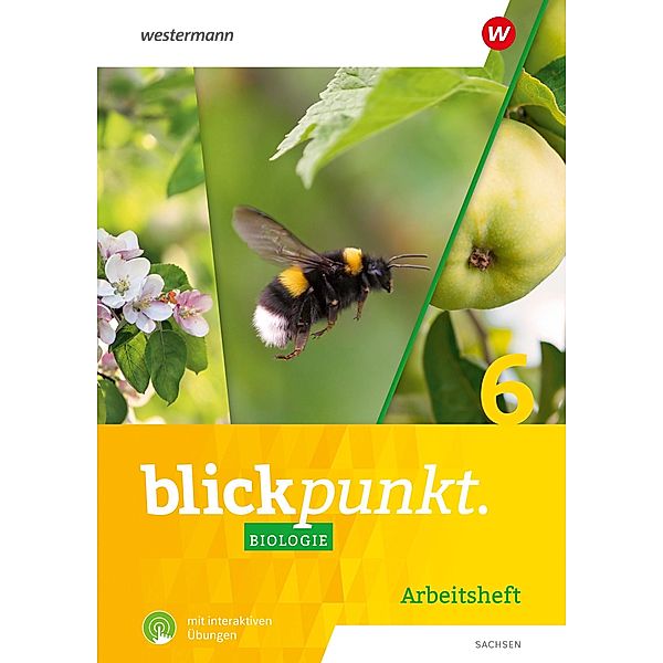 Blickpunkt Biologie 6. Arbeitsheft mit interaktiven Übungen. Für Sachsen