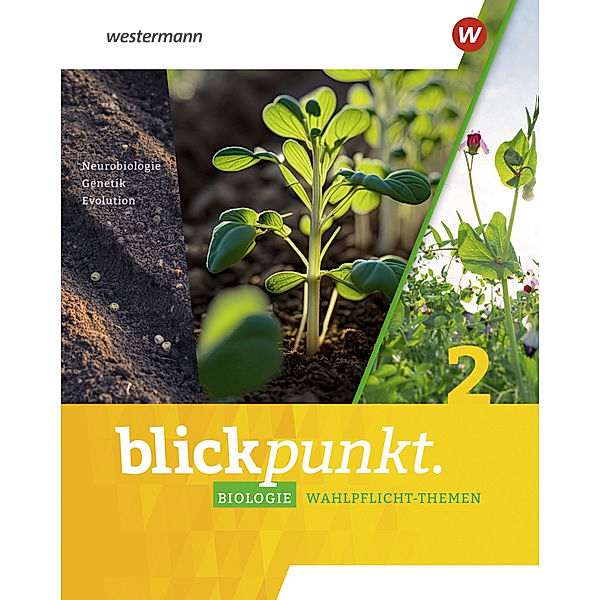 Blickpunkt Biologie Wahlpflicht-Themen - Ausgabe 2023