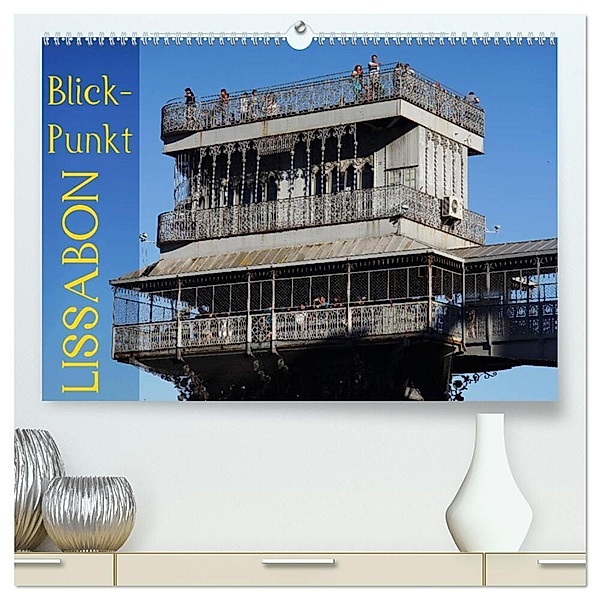 BlickPunkt Lissabon (hochwertiger Premium Wandkalender 2024 DIN A2 quer), Kunstdruck in Hochglanz, Thomas Erbacher