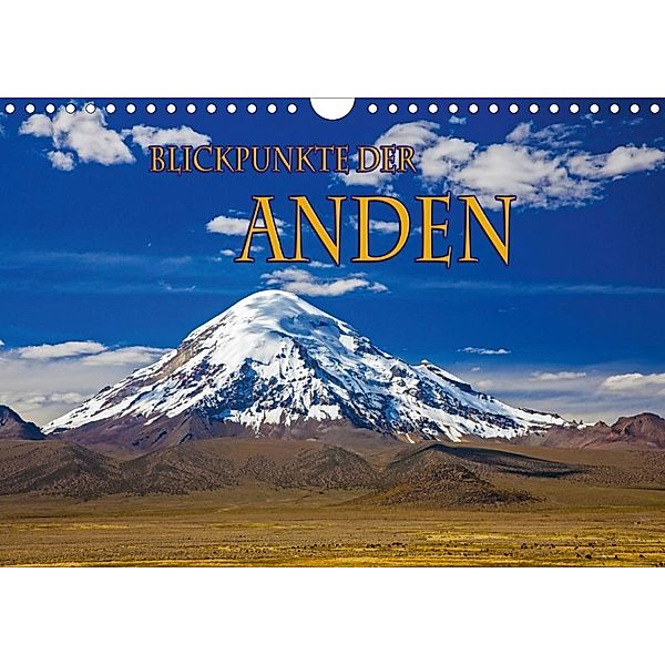 Blickpunkte der Anden (Wandkalender 2020 DIN A4 quer), Stefan Schütter