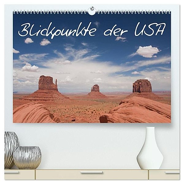 Blickpunkte der USA (hochwertiger Premium Wandkalender 2025 DIN A2 quer), Kunstdruck in Hochglanz, Calvendo, Stefan Schütter