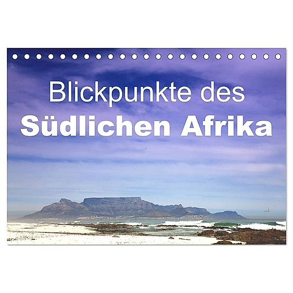 Blickpunkte des Südlichen Afrika (Tischkalender 2024 DIN A5 quer), CALVENDO Monatskalender, Stefan Schütter