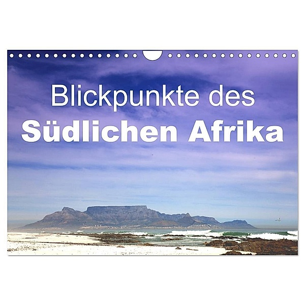 Blickpunkte des Südlichen Afrika (Wandkalender 2024 DIN A4 quer), CALVENDO Monatskalender, Stefan Schütter