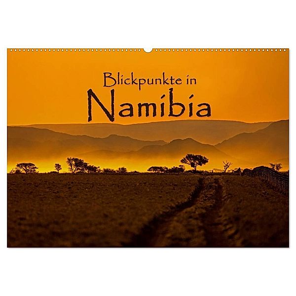Blickpunkte in Namibia (Wandkalender 2024 DIN A2 quer), CALVENDO Monatskalender, Stefan Schütter