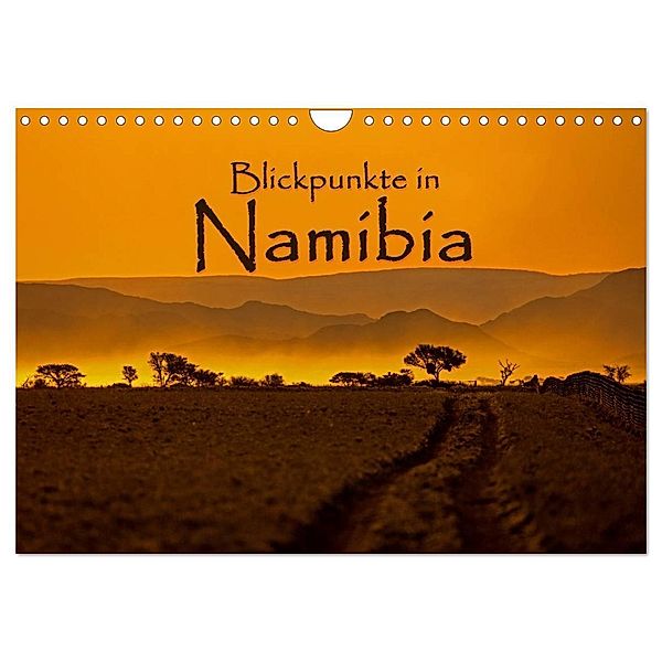 Blickpunkte in Namibia (Wandkalender 2024 DIN A4 quer), CALVENDO Monatskalender, Stefan Schütter