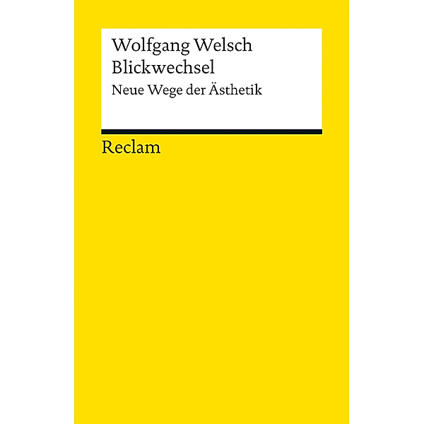 Blickwechsel, Wolfgang Welsch