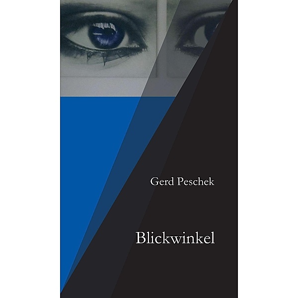 Blickwinkel, Gerd Peschek