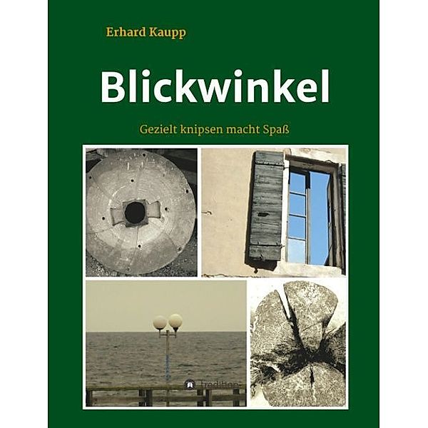 Blickwinkel, Erhard Kaupp