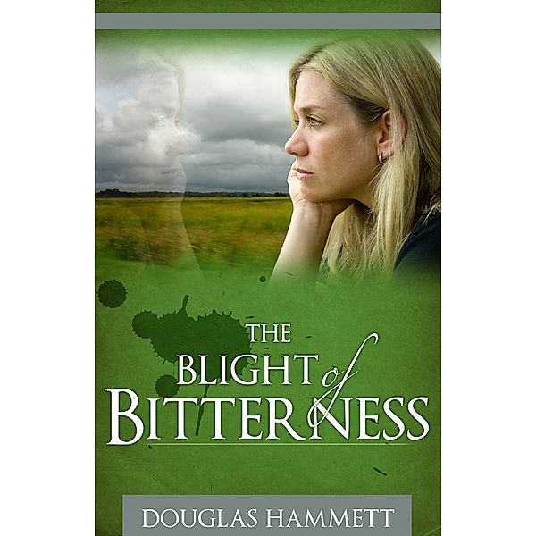 Blight of Bitterness, Douglas Hammett
