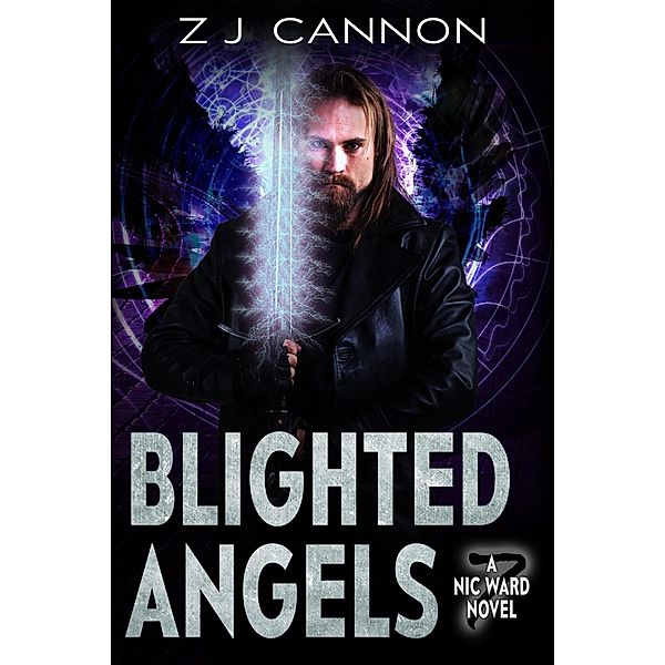 Blighted Angels (Nic Ward, #7) / Nic Ward, Z. J. Cannon