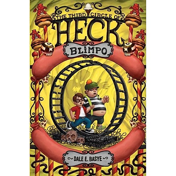 Blimpo: The Third Circle of Heck / Heck Bd.3, Dale E. Basye