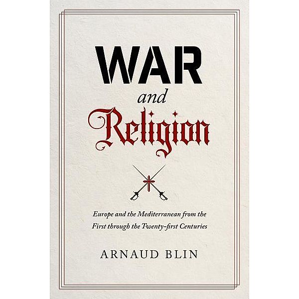 Blin, A: War and Religion, Arnaud Blin