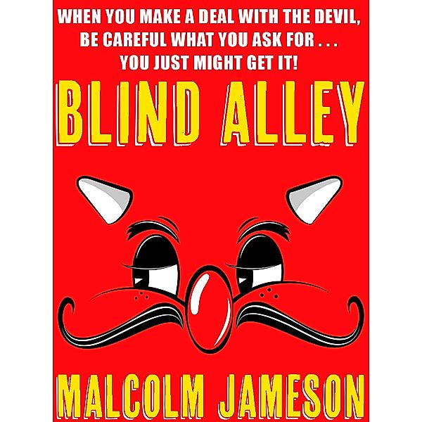 Blind Alley, Malcolm Jameson