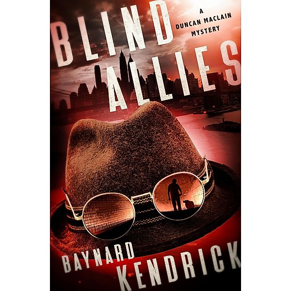 Blind Allies / The Duncan Maclain Mysteries, Baynard Kendrick